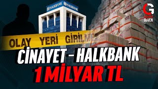 CİNAYET  HALKBANK  1 MİLYAR TL [upl. by Leva]