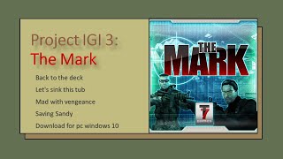 The Mark project igi 3 Saving Sandy [upl. by Asenad396]