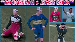 REKOMENDASI JERSEY KEREN DI EFOOTBAL TERBARU  Part 46 [upl. by Evans]