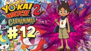 YOKAI WATCH 2 CARNÁNIMAS  PARTE 12  EL ABUELO DE NATHAN [upl. by Aicilyt820]