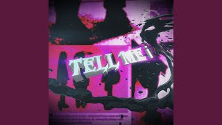 Tell Me ¡ [upl. by Tanney]