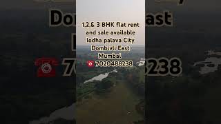 apartment 12amp 3 BHK flat rent and sale available lodha palava City Dombivli East Mumbai [upl. by Lupee96]