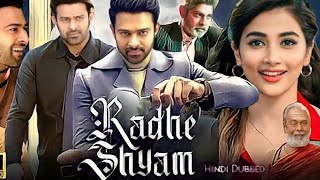 Radhe Shyam Full Movie 2022 Hindi Dubbed  Prabhas  Pooja Hegde  Facts amp Review [upl. by Obla256]