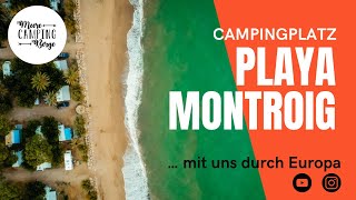 Campingplatz Playa Montroig  Tarragona  Spanien  Campingplatzvorstellung  mit uns durch Europa [upl. by Eldreda59]