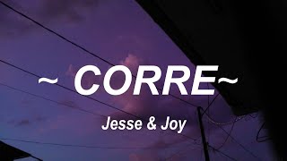 Jesse amp Joy  Corre Letra [upl. by Enyamrahc]