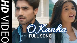 O Kanha Ab To Murli Ki Full Song  Akshara and Abhimanyu  Abhira Song [upl. by Urbanna]