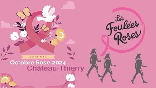 Les foulées roses octobre 2024 ChâteauThierry [upl. by Anneirb]