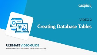 Creating a Patient Portal App  Part 2 of 5  Creating Database Tables [upl. by Sclar794]