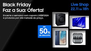 SamsungLiveShop 2211 – Esquenta Black com 50 OFF [upl. by Jeannie384]