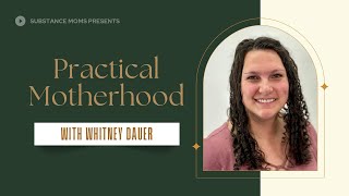 Practical Motherhood  Whitney Dauer [upl. by Nic]