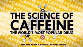 The Science of Caffeine The Worlds Most Popular Drug [upl. by Uri228]