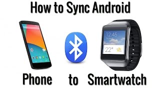 How to Sync Android Smartwatch to Phone [upl. by Cobbie]