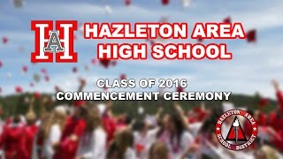 Hazleton Area High School 2016 Commencement  Simulcast [upl. by Lerud]