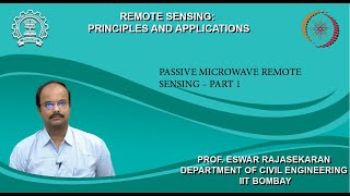 Lecture 40 Passive Microwave Remote Sensing – Part 1 [upl. by Oicatsana]