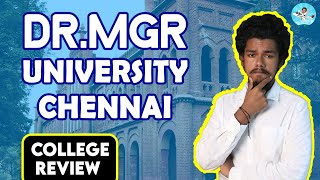 DR MGR UNIVERSITYTNMGRMU Review Placement  Salary Admission  Fees  Campus Review [upl. by Buke816]