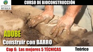 LAS 5 MEJORES TÉCNICAS para construir en ADOBE ó BARRO Beneficios y prestancias [upl. by Annaeel]