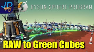 RAW to Green Cubes 🪐 Dyson Sphere Program 🌌 Lets Play 🪐 S4 Ep11 [upl. by Lindi]