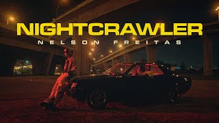 Nelson Freitas  NightCrawler Official Music Video [upl. by Elahcim]