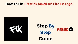 How To Fix Firestick Stuck On Fire TV Logo [upl. by Ayom11]