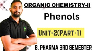 phenolsOrganic chemistryII Unit2Part1 BPharma 3rd semester [upl. by Akiemahs153]