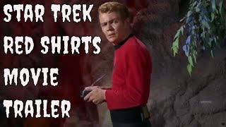 Star Trek Red Shirts Movie Trailer [upl. by Reyotal]