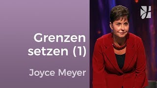 Setze Grenzen in Beziehungen 1 – Joyce Meyer – Beziehungen gelingen lassen [upl. by Nialb]