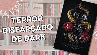 O Romance Dark QUE CHOCOU TODO MUNDO  Den Of Vipers  Chernobooks [upl. by Nikita166]