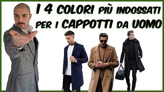 I 4 Colori più Indossati per i Cappotti da Uomo [upl. by Narine640]