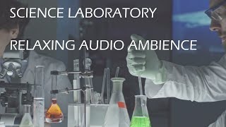 Relaxing Ambient Soundscape  Science Laboratory  Bubbling Liquids  GlassInstruments Clinking [upl. by Seeto692]