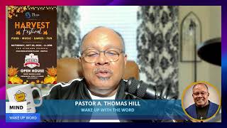 Wake Up with The Word with Pastor A Thomas Hill [upl. by Lock]