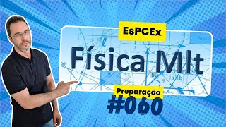 EsPCEx Preparação Aula 60 [upl. by Oirramed974]