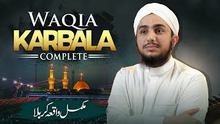 Mukammal WaqiaeKarbala  Complete Karbala Story  Muharram 2024 [upl. by Annayad]