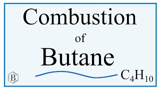 Balancing the Equation for the Combustion of Butane C4H10 [upl. by Oech187]