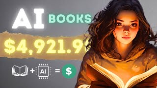 Create and Sell Books in a Day Using AI  Ultimate Guide to Passive Income 🤖📖 [upl. by Rutra149]