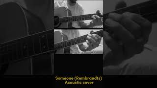 Someone Rembrandts Acoustic cover [upl. by Ddart]