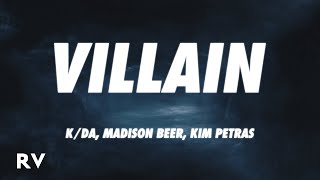 KDA  VILLAIN Lyrics ft Madison Beer Kim Petras [upl. by Ikkir]