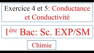 Exercice 4 et 5 conductance et conductivité 1BAC Sciences expérimentales et mathématiques [upl. by Rakabuba]