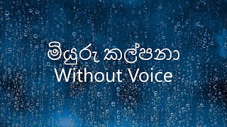 Miyuru Kalpana Karaoke Without Voice Victor Rathnayaka [upl. by Redfield]