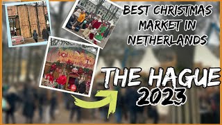 BEST CHRISTMAS MARKET IN NETHERLANDS 🎄  THE HAGUE 2023 [upl. by Melony]