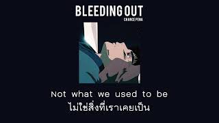 แปลเพลง Bleeding Out  Chance Pena [upl. by Samanthia]