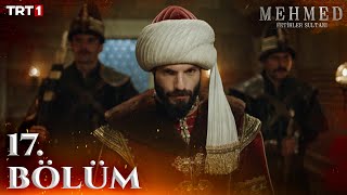 Mehmed Fetihler Sultanı 17 Bölüm trt1 [upl. by Denten]