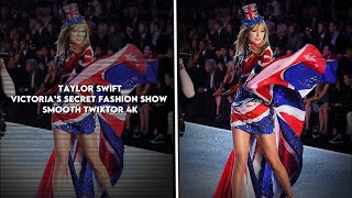 Taylor Swift Victoria’s Secret Fashion Show Smooth Twixtor 4K MEGA LINK IN DESC [upl. by Filbert]