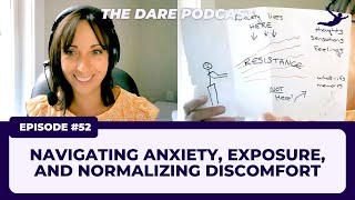 Navigating Anxiety Exposure and Normalizing Discomfort  EP 052 [upl. by Thurlow]