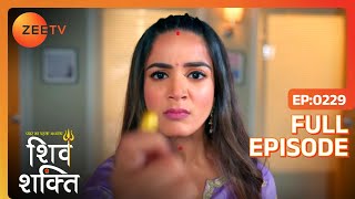 Shakti को मिला evidence  Pyaar Ka Pehla Adhyaya Shiv Shakti  Full Ep 229  Zee TV  21 Feb 2024 [upl. by Jerrylee]