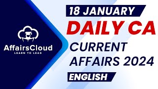 Current Affairs 18 January 2024  English  By Vikas  Affairscloud For All Exams [upl. by Mitinger]