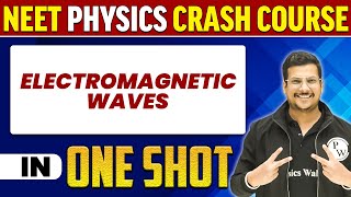 ELECTROMAGNETIC WAVES in 1 Shot  All Concepts Tricks amp PYQs  NEET Crash Course  UMMEED [upl. by Dloreh]