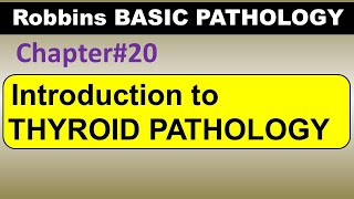 Ch20  Introduction to Thyroid Pathology  Robbins Pathology  Dr Asif Lectures [upl. by Philippa665]