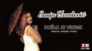 Sanja Đorđević  Došlo Je Vreme  Audio 1997 [upl. by Lucho]