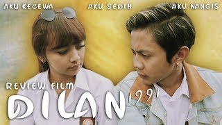 REVIEW FILM DILAN 1991  AKU KECEWA [upl. by Einned]