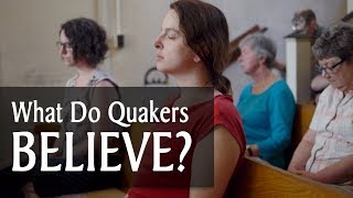 What Do Quakers Believe [upl. by Evot769]